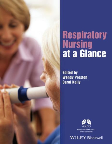 Cover for W Preston · Respiratory Nursing at a Glance - At a Glance (Nursing and Healthcare) (Paperback Book) (2016)