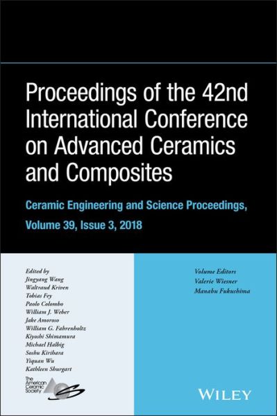 Cover for J Wang · Proceedings of the 42nd International Conference on Advanced Ceramics and Composites, Volume 39, Issue 3 - Ceramic Engineering and Science Proceedings (Hardcover Book) [Volume 39 edition] (2018)