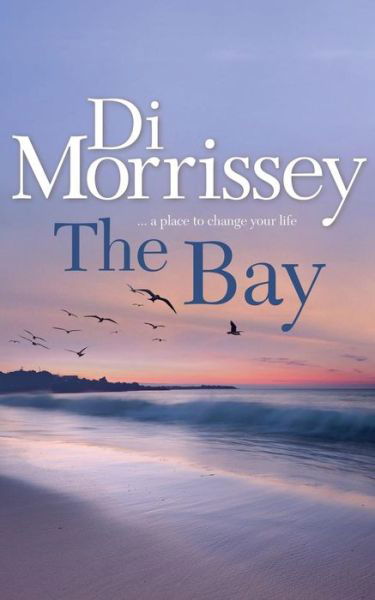 Di Morrissey · The Bay (Paperback Book) (2001)