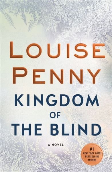 Cover for Louise Penny · Kingdom of the Blind: A Chief Inspector Gamache Novel - Chief Inspector Gamache Novel (Paperback Bog) (2019)