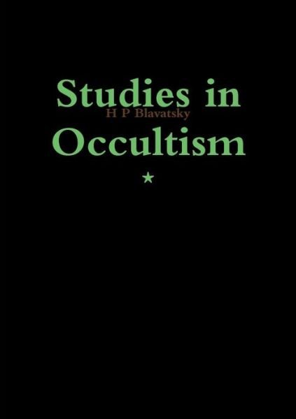 Cover for H P Blavatsky · Studies in Occultism (Taschenbuch) (2013)