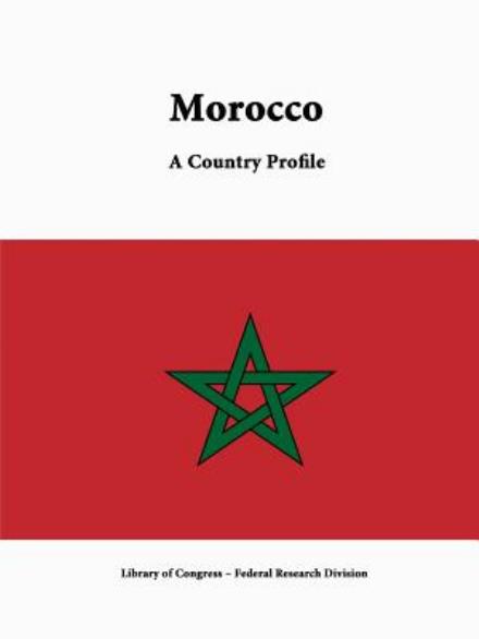 Cover for Library of Congress · Morocco: a Country Profile (Paperback Book) (2015)