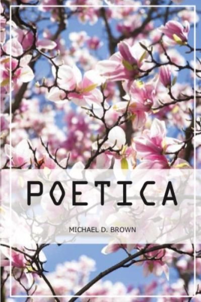 Cover for Michael Brown · Poetica (Book) (2016)