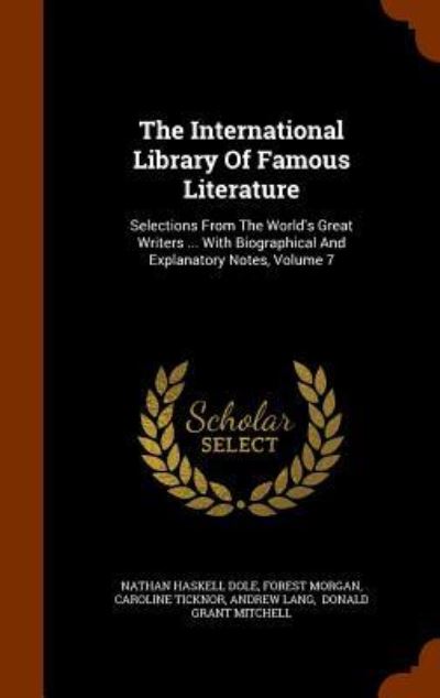 The International Library of Famous Literature - Nathan Haskell Dole - Książki - Arkose Press - 9781346349305 - 15 listopada 2015