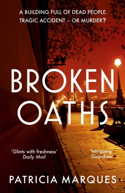 Patricia Marques · Broken Oaths: An electric, chilling new crime thriller perfect for fans of Nadine Matheson - Inspector Reis (Paperback Book) (2024)