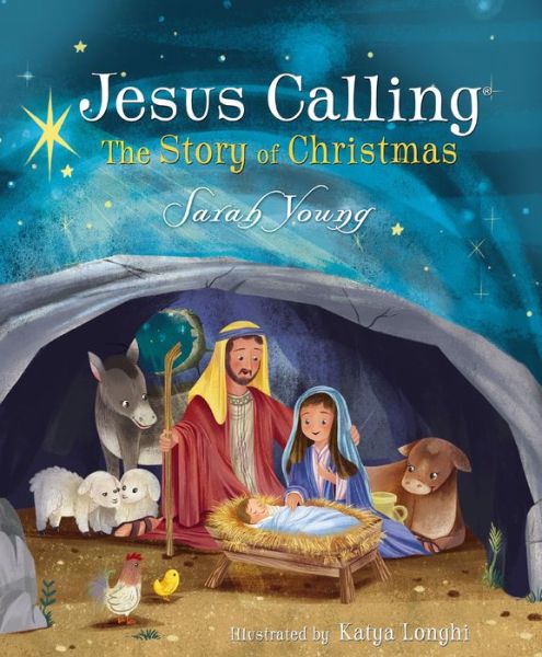 Cover for Sarah Young · Jesus Calling: The Story of Christmas (board book): God's Plan for the Nativity from Creation to Christ - Jesus Calling® (Kartongbok) (2018)