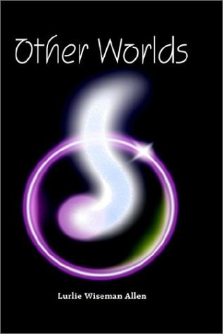 Cover for Lurlie Wiseman Allen · Other Worlds (Innbunden bok) (2003)
