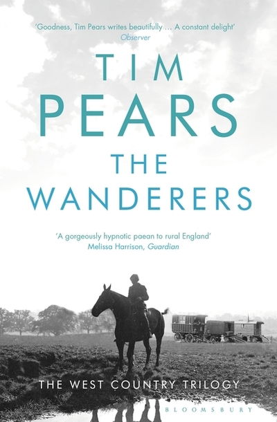 Cover for Tim Pears · The Wanderers: The West Country Trilogy - The West Country Trilogy (Taschenbuch) (2018)