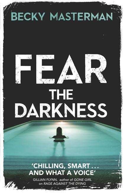 Cover for Becky Masterman · Fear the Darkness - A Brigid Quinn investigation (Paperback Book) (2015)