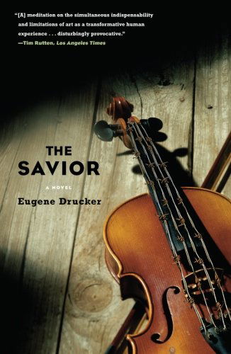 Cover for Eugene Drucker · The Savior: a Novel (Pocketbok) [Reprint edition] (2008)