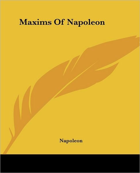 Cover for Napoleon · Maxims of Napoleon (Paperback Book) (2004)