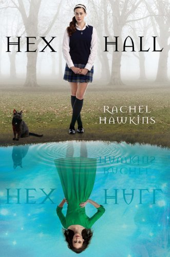 Cover for Rachel Hawkins · Hex Hall (Hardcover Book) [1st edition] (2010)