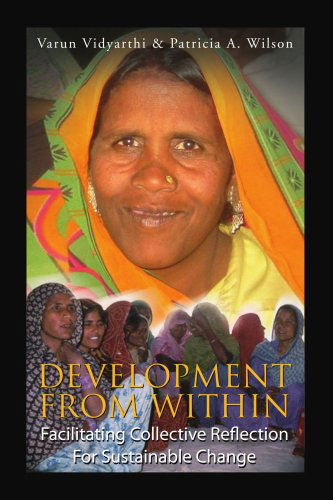 Cover for Patricia A. Wilson · Development from Within: Facilitating Collective Reflection for Sustainable Change (Taschenbuch) (2008)