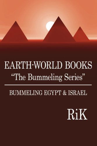 Cover for Richard Fuller · Earth-world Books &quot;The Bummeling Series&quot;: Bummeling Egypt &amp; Israel (Paperback Book) (2006)