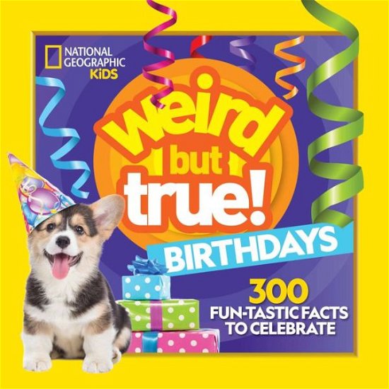 Cover for National Geographic Kids · Weird But True! Birthdays (Hardcover bog) (2022)
