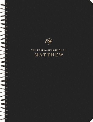 ESV Scripture Journal, Spiral-Bound Edition: Matthew (Paperback) (Paperback Book) (2024)