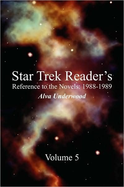 Cover for Alva A. Underwood · Star Trek Reader's Reference to the Novels: 1988-1989: Volume 5 (Pocketbok) (2008)
