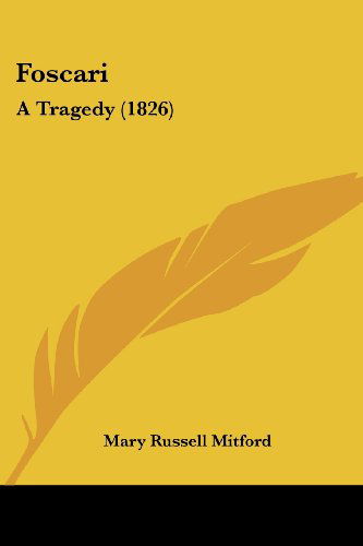 Cover for Mary Russell Mitford · Foscari: a Tragedy (1826) (Paperback Book) (2008)