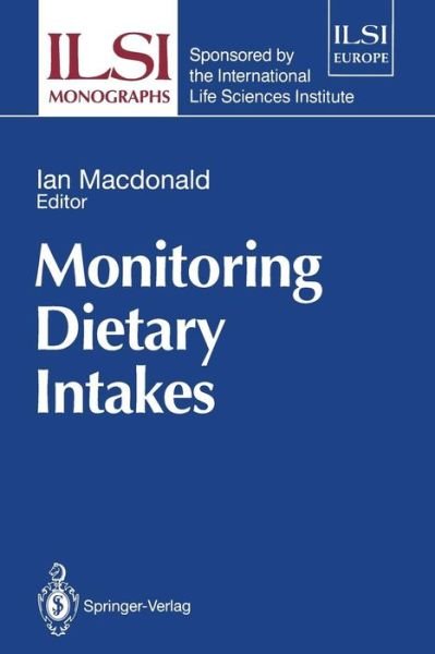 Cover for Ian Macdonald · Monitoring Dietary Intakes - ILSI Monographs (Pocketbok) [Softcover reprint of the original 1st ed. 1991 edition] (2011)