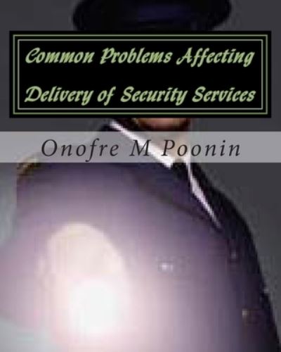 Cover for Onofre M Poonin · Common Problems Affecting Delivery of Security Services (Paperback Book) (2013)