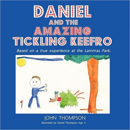 Cover for John Thompson · Daniel and the Amazing Tickling Keefro (Pocketbok) (2011)