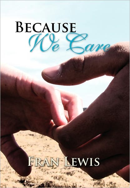 Cover for Fran Lewis · Because We Care (Paperback Book) (2011)