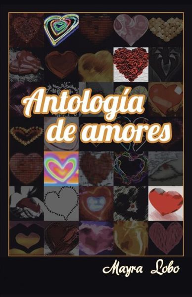 Cover for Mayra Lobo · Antologia De Amores (Paperback Book) (2013)