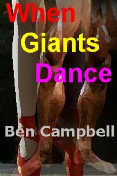 Cover for Ben Campbell · When Giants Dance (Paperback Book) (2012)