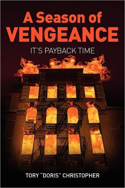 Cover for Tory &quot;Doris&quot; Christopher · A Season of Vengeance:  It's Payback Time (Taschenbuch) (2012)