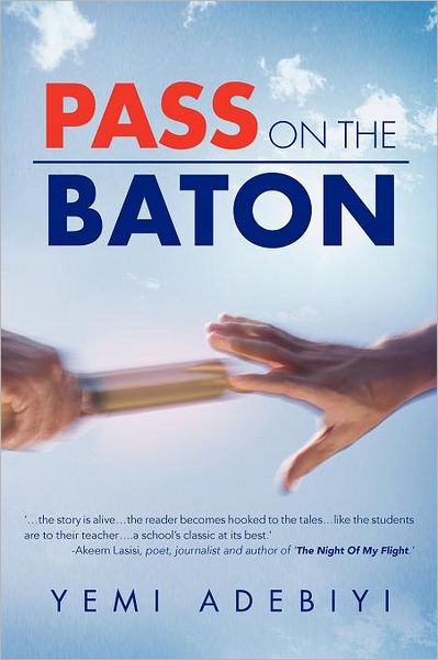 Cover for Yemi Adebiyi · Pass on the Baton (Taschenbuch) (2012)