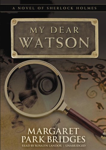 Cover for Margaret Park Bridges · My Dear Watson (Audiobook (CD)) [Library, Unabridgd Library edition] (2012)