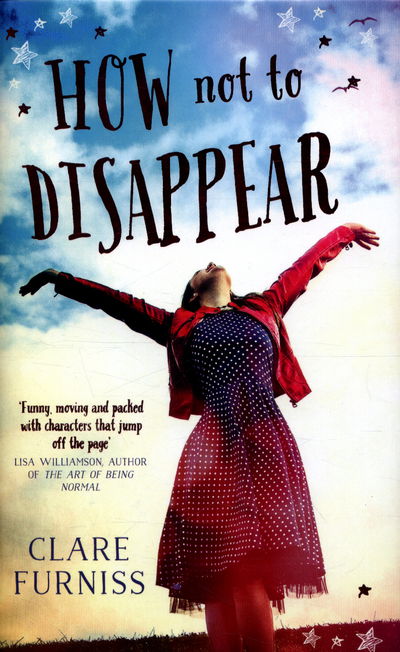 Cover for Clare Furniss · How Not to Disappear (Hardcover Book) (2016)