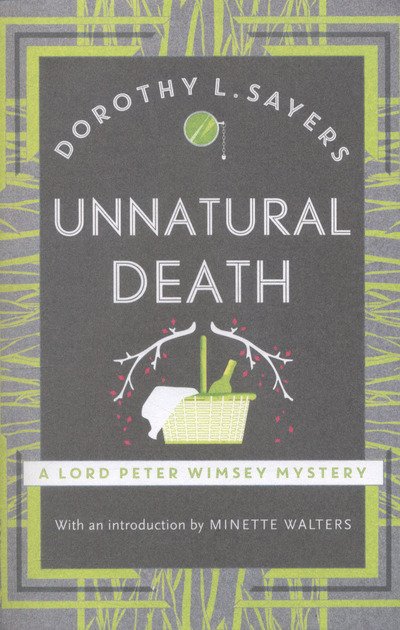 Cover for Dorothy L Sayers · Unnatural Death: The classic crime novel you need to read - Lord Peter Wimsey Mysteries (Taschenbuch) (2016)