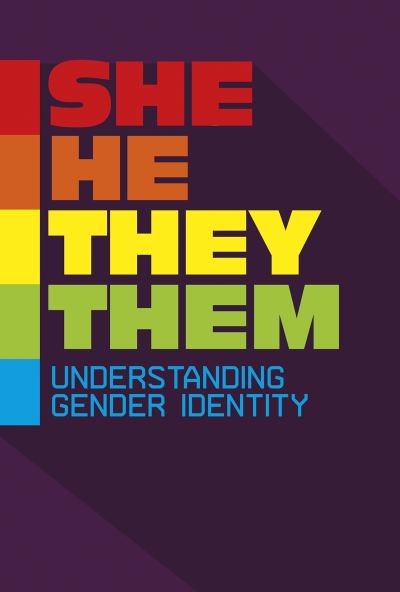 Cover for Rebecca Stanborough · She/He / They / Them: Understanding Gender Identity - Informed! (Paperback Book) (2021)