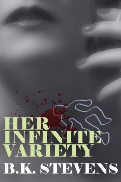 Cover for B K Stevens · Her Infinite Variety (Paperback Bog) (2016)