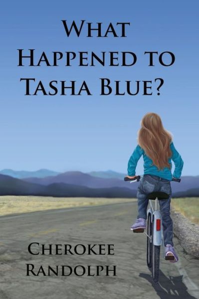 Cover for Cherokee Randolph · What Happened to Tasha Blue? (Paperback Book) (2013)