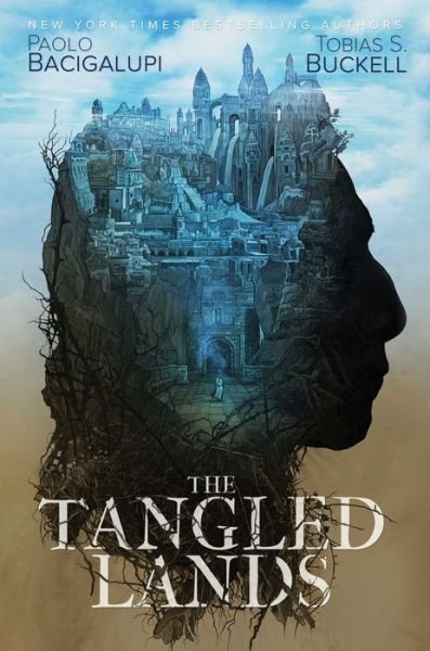 Cover for Paolo Bacigalupi · The Tangled Lands (Paperback Book) (2018)