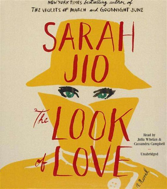 Cover for Sarah Jio · The Look of Love: a Novel (Hörbuch (CD)) [Unabridged edition] (2014)