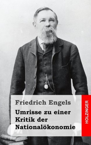 Cover for Friedrich Engels · Umrisse Zu Einer Kritik Der Nationalökonomie (Taschenbuch) [German edition] (2013)