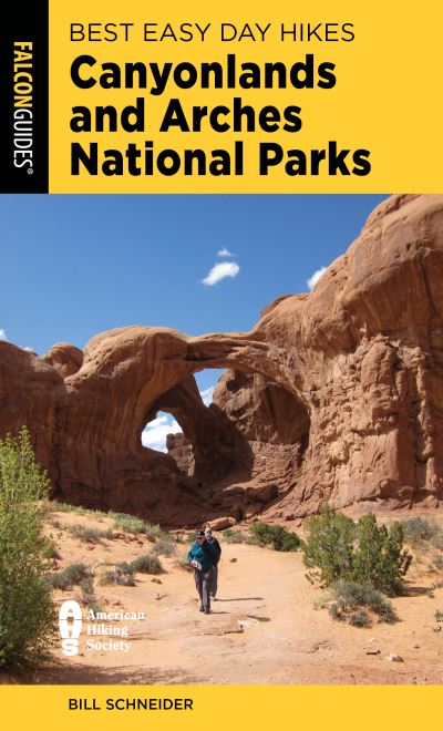 Cover for Bill Schneider · Best Easy Day Hikes Canyonlands and Arches National Parks - Best Easy Day Hikes Series (Taschenbuch) [Fifth edition] (2023)