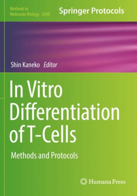 Cover for In Vitro Differentiation of T-Cells: Methods and Protocols - Methods in Molecular Biology (Paperback Book) [2019 edition] (2020)