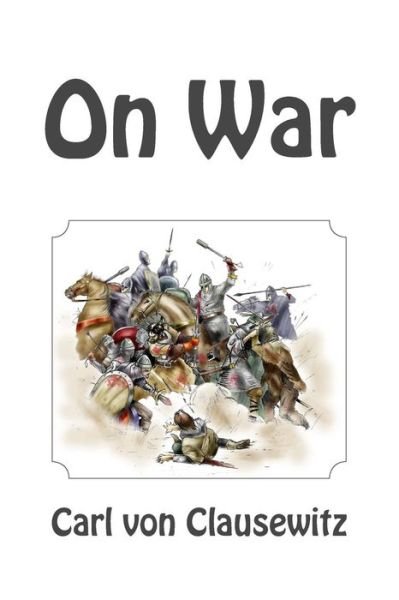 Cover for Carl Von Clausewitz · On War (Pocketbok) (2013)
