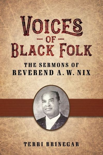 Cover for Terri Brinegar · Voices of Black Folk: The Sermons of Reverend A. W. Nix - American Made Music Series (Paperback Book) (2022)