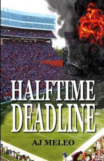 Cover for Aj Meleo · Halftime Deadline (Paperback Book) (2015)