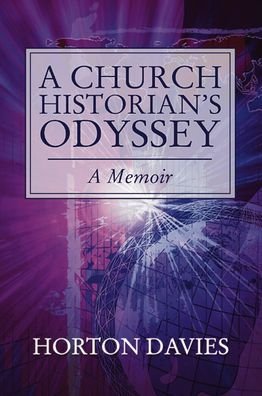 Cover for Horton Davies · Church Historian's Odyssey (Buch) (1993)