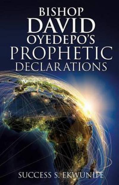 Cover for Success S Ekwunife · Bishop David Oyedepo's Prophetic Declarations (Pocketbok) (2015)