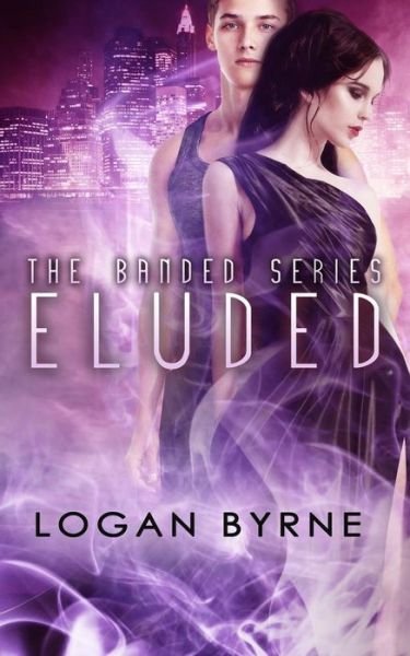 Eluded (Banded 2) - Logan Byrne - Livres - Createspace - 9781500130305 - 14 juin 2014