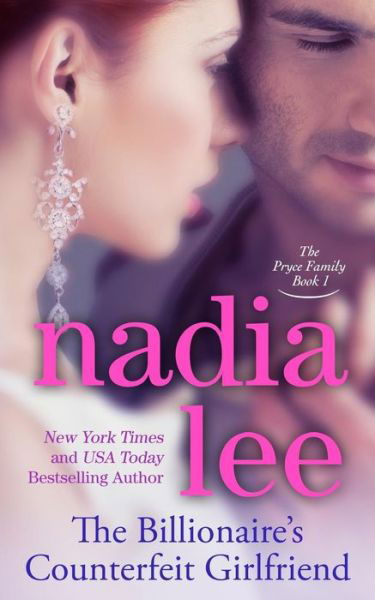 Cover for Nadia Lee · The Billionaire's Counterfeit Girlfriend (Taschenbuch) (2014)