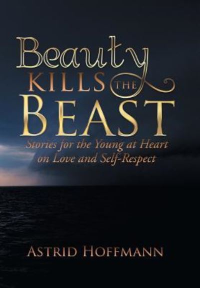 Cover for Astrid Hoffmann · Beauty Kills the Beast (Hardcover Book) (2017)