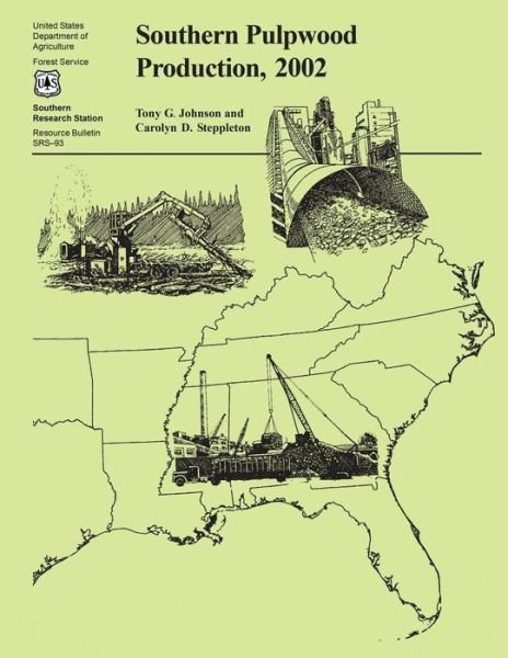 Cover for United States Department of Agriculture · Southern Pulpwood Production, 2002 (Paperback Book) (2015)